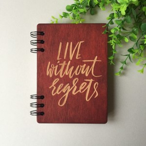 ПІД ЗАМОВЛЕННЯ. Блокнот "Live without regrets''. Термін виготовлення 2-3 робочих дні.